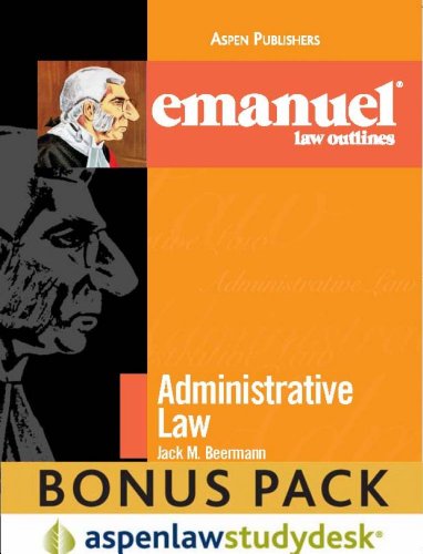 Beispielbild fr Emanuel Law Outlines: Administrative Law 2010 (Print + eBook Bonus Pack) zum Verkauf von Greenpine Books