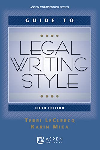Imagen de archivo de Guide to Legal Writing Style, 5th Edition (Aspen Coursebook) a la venta por HPB-Red