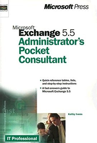 Stock image for Microsoft Exchange 5.5 Administrator's Pocket Consultant (Administrator's Companions) for sale by Wonder Book