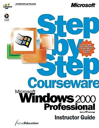 MicrosoftÂ® WindowsÂ® 2000 Professional Step by Step Courseware Trainer Pack (9780735606920) by ActiveEducation