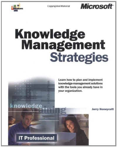 Knowledge Management Strategies (9780735607248) by Honeycutt, Jerry
