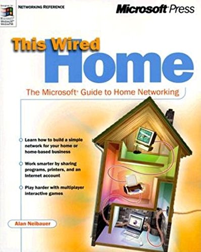 Stock image for This Wired Home: The Microsoft Guide to Home Networking (Eu-Independent) for sale by Red's Corner LLC