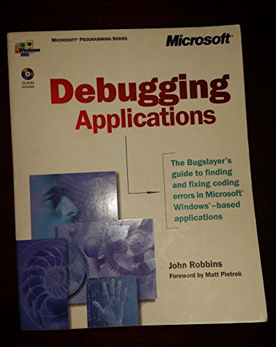 Beispielbild fr Debugging Microsoft Windows Applications zum Verkauf von Better World Books