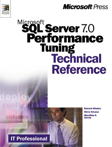 Beispielbild fr Microsoft SQL Server 7.0 Performance Tuning Technical Reference zum Verkauf von Better World Books