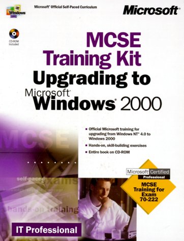 Stock image for MCSE Training Kit Upgrading to Microsoft Windows 2000: MCSE Training for Exam 70-222 (IT Professional) for sale by Library House Internet Sales