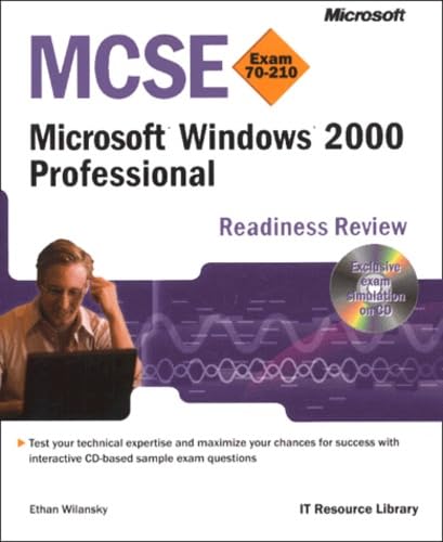 MCSE Microsoft Windows 2000 Professional Readiness Review; Exam 70-210 (9780735609495) by Microsoft Corporation; Wilansky, Ethan; Microsoft Corporation Staff