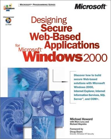 Imagen de archivo de Designing Secure Web-Based Applications for Microsoft Windows 2000 [With CDROM] a la venta por ThriftBooks-Dallas