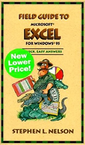 Field Guide to Microsoft Excel for Windows 95 (9780735610552) by Nelson, Stephen L