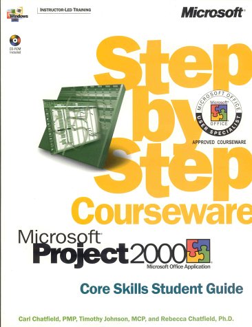 9780735611191: Microsoft Project 2000: Step by Step Courseware : Core Skills Student Guide