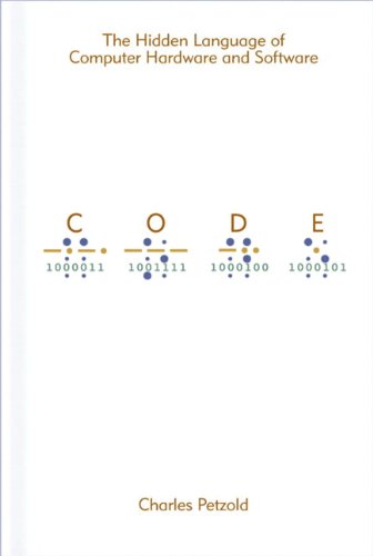 Beispielbild fr Code : The Hidden Language of Computer Hardware and Software zum Verkauf von Better World Books