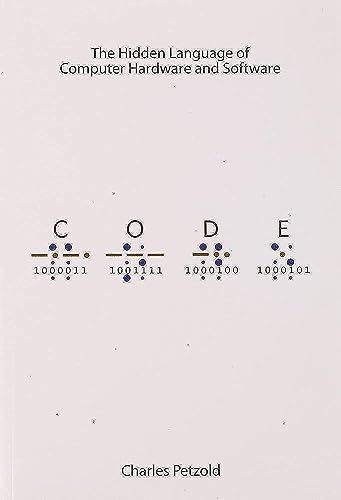 9780735611313: Code: The Hidden Language of Computer Hardware and Software