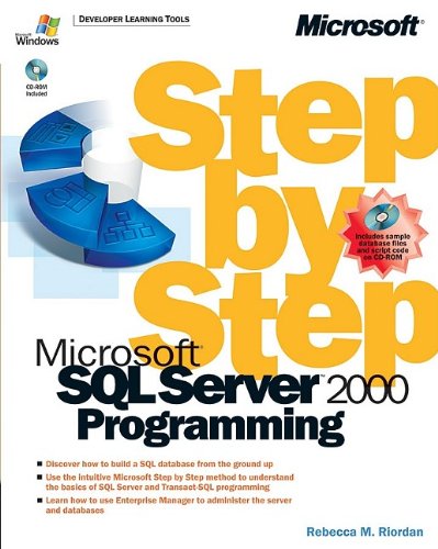MicrosoftÂ® SQL Serverâ„¢ 2000 Programming Step by Step (Dv-Dlt Fundamentals) (9780735611429) by Riordan, Rebecca M.; Riordan, Rebecca