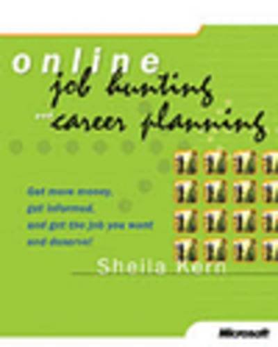 Online Job Hunting and Career Planning (9780735611863) by Microsoft Press; Kern Sheila