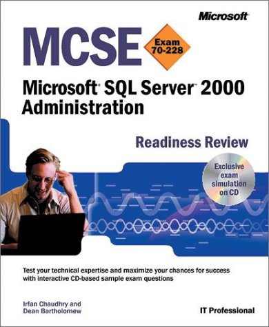 Stock image for MCSE Microsoft SQL Server 2000 Administration Readiness Review; Exam 70-228 for sale by HPB-Red