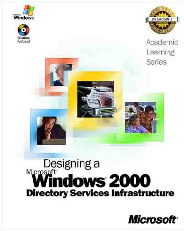 Beispielbild fr ALS Designing a Microsoft Windows 2000 Directory Services Infrastructure zum Verkauf von Better World Books