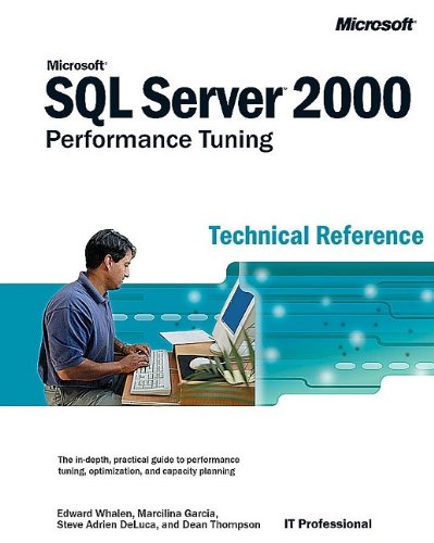9780735612709: MS SQL Server 2000, Performance Tuning, Technical Reference (Pro-Technical Refere)