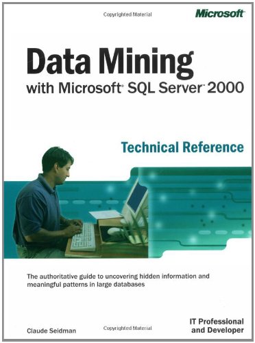 Beispielbild fr Data Mining with Microsoft SQL Server 2000 zum Verkauf von Better World Books