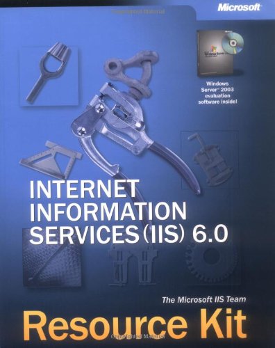 9780735614208: MS Internet Information Services (IIS) 6.0 Resource Kit
