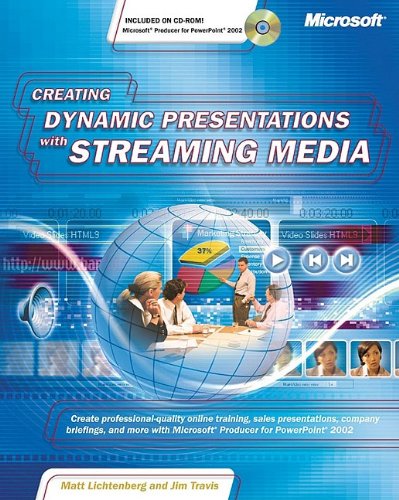 Imagen de archivo de Creating Dynamic Presentations With Streaming Media: Create Professional-Quality Online Training, Sales Presentations, Company Briefings, and More With Microsoft Producer for Powerpoint 2002 a la venta por Hastings of Coral Springs