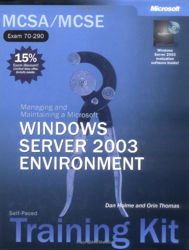 Imagen de archivo de MCSA/MCSE Self-Paced Training Kit (Exam 70-290): Managing and Maintaining a Microsoft Windows Server(TM) 2003 Environment a la venta por Ergodebooks