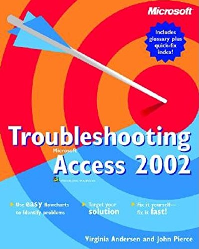 Troubleshooting Microsoft Access 2002 (9780735614888) by Andersen, Virginia; Pierce, John