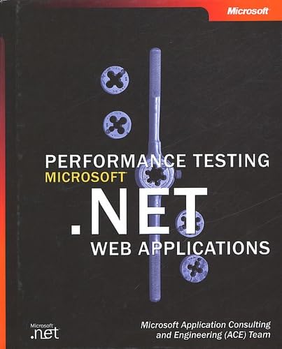 Imagen de archivo de Performance Testing Microsoft . Net Web Applications a la venta por Better World Books