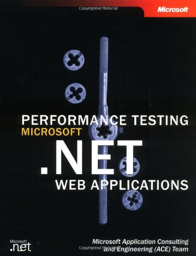 Stock image for Performance Testing Microsofta .Net Web Applications [With CDROM] for sale by ThriftBooks-Atlanta