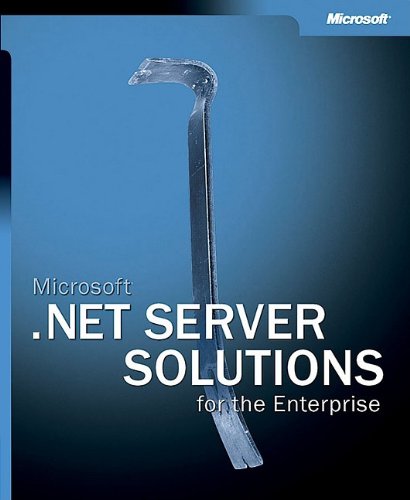 MicrosoftÂ® .NET Server Solutions for the Enterprise (9780735615694) by Corporation, Microsoft