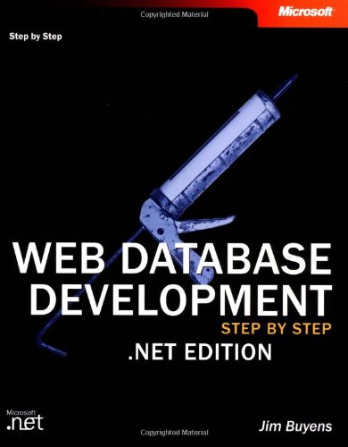 Imagen de archivo de Web Database Development Step by Step .NET Edition a la venta por WorldofBooks