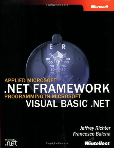 Immagine dell'editore per Applied Microsoft .NET Framework Programming in Microsoft Visual Basic .NET venduto da ThriftBooks-Atlanta