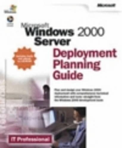 9780735617940: Microsoft Windows Server 2000: deployment planning guide