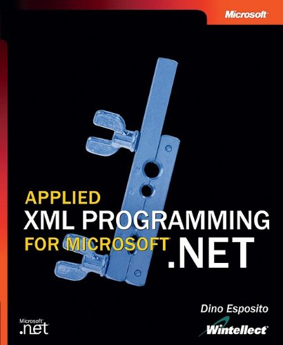 9780735618015: Applied .NET XML programming (Developer)