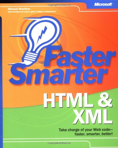 Beispielbild fr Faster Smarter HTML & XML (Bpg-Other) zum Verkauf von Wonder Book
