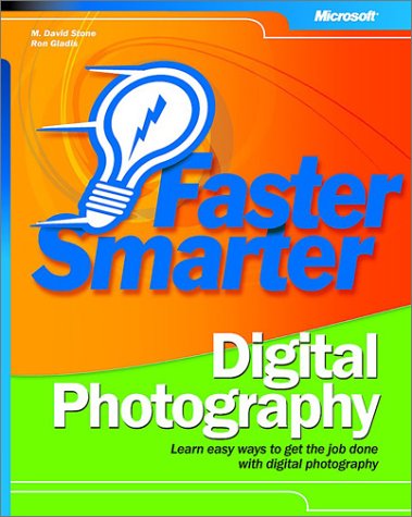 Beispielbild fr Faster Smarter Digital Photography zum Verkauf von Better World Books