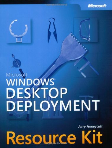 9780735618985: Microsoft Windows Desktop Deployment Resource Kit