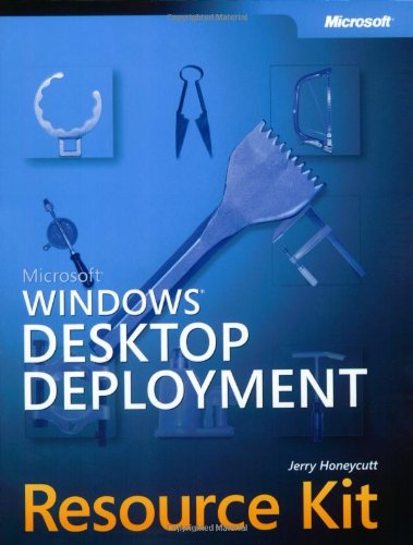 MicrosoftÂ® WindowsÂ® Desktop Deployment Resource Kit (Pro-Resource Kit) (9780735618985) by Honeycutt, Jerry