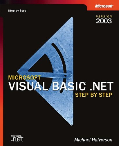 9780735619050: Microsoft Visual Basic .NET Step by Step--Version 2003 (Step by Step Developer)