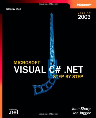 9780735619098: Microsoft Visual C# .NET Step by Step--Version 2003