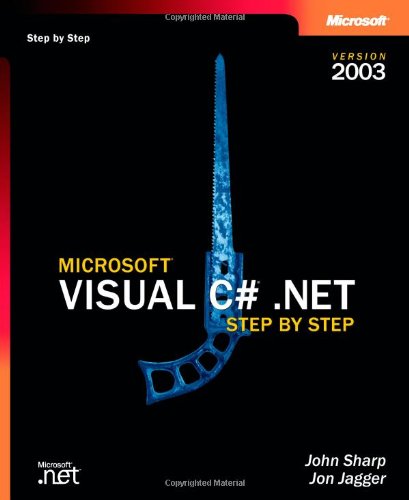 Stock image for Microsofta Visual C#a .Net Step by Step--Version 2003 for sale by ThriftBooks-Atlanta