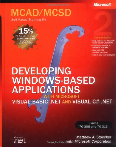 Stock image for Developing Windows-Based Applications with Microsoft Visual Basic . Net and Visual C# . Net for sale by Better World Books