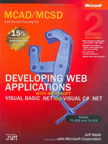 Beispielbild fr Developing Web Applications with Microsoft Visual Basic .Net and Visual C# .Net zum Verkauf von Better World Books