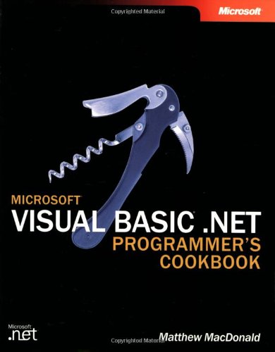 Beispielbild fr Microsoft Visual Basic . Net Programmers Cookbook zum Verkauf von Better World Books