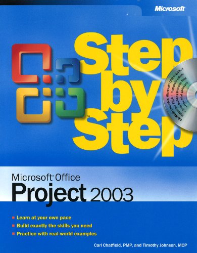 MicrosoftÂ® Office Project 2003 Step by Step (9780735619555) by Carl Chatfield; Timothy Johnson