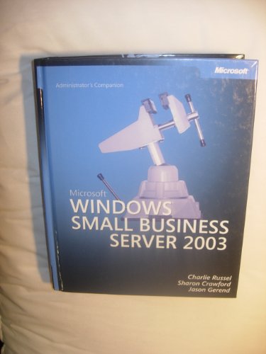 9780735620209: Microsoft Windows Small Business Server 2003 Administrator's Companion
