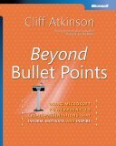 Stock image for Beyond Bullet Points : Using Microsoft PowerPoint to Create Presentations That Inform, Motivate, and Inspire for sale by Better World Books