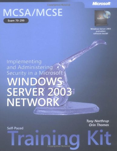 Stock image for McSa/MCSE Self-Paced Training Kit (Exam 70-299): Implementing and Administering Security in a Microsofta Windows Servera[ 2003 Network: Implementing a for sale by ThriftBooks-Atlanta