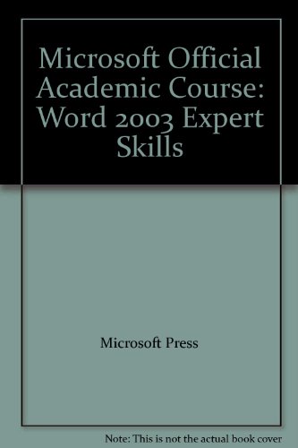 Microsoft Official Academic Course: Word 2003 Expert Skills (9780735620957) by Microsoft Press