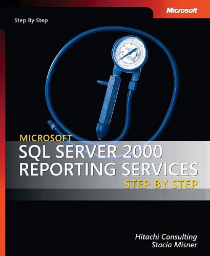 Beispielbild fr Microsoft® SQL Server  2000 Reporting Services Step by Step zum Verkauf von HPB-Red