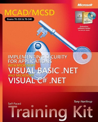 Imagen de archivo de MCAD/MCSD Self-Paced Training Kit: Implementing Security for Applications with Microsoft Visual Basic .NET and Microsoft Visual C# .NET: . Visual C#(r) .Net (Pro-Certification) a la venta por Jenson Books Inc