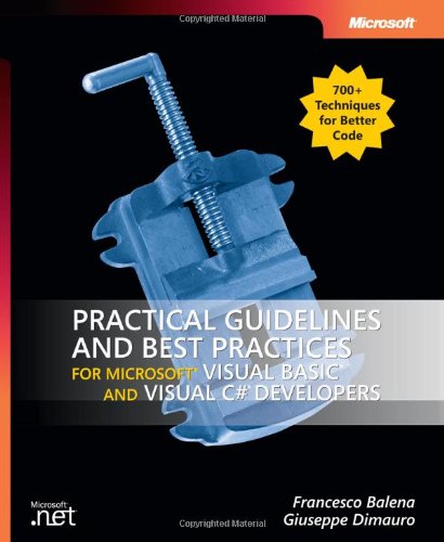 Imagen de archivo de Practical Guidelines and Best Practices for Microsoft Visual Basic and Visual C# Developers a la venta por Better World Books